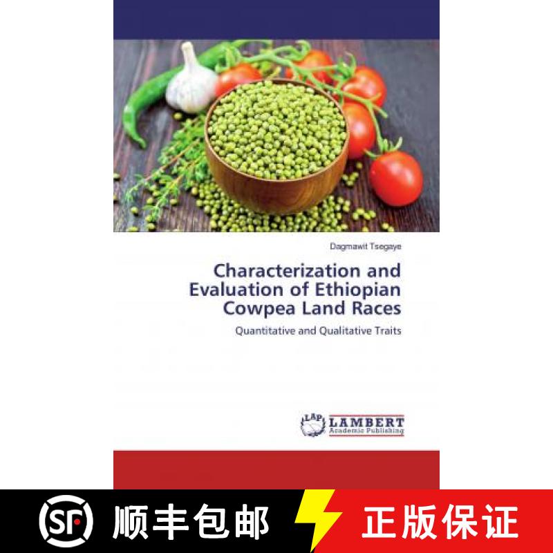 预订 Characterization and Evaluation of Ethiopian Cowpea Land Races [9786202198080]