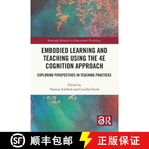 【3-4周达】Embodied Learning and Teaching Using the 4E Cognition Approach: Exploring Perspectives in ... [9781032377322]