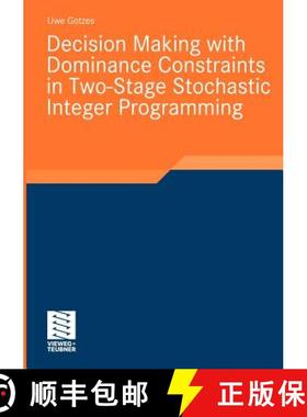 【3-4周达】Decision Making with Dominance Constraints in Two-Stage Stochastic Integer Programming [9783834808431]
