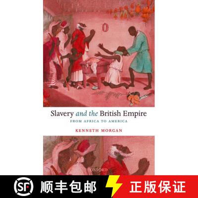 【3-4周达】精装 Slavery and the British Empire: From Africa to America [9780199238996]