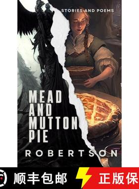 【3-4周达】Mead and Mutton Pie: Stories and Poems [9781945397011]