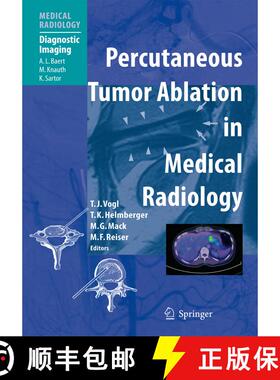 【3-4周达】Percutaneous Tumor Ablation in Medical Radiology (Softcover reprint of hardcover 1st ed. 2... [9783642061370]