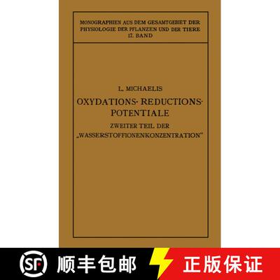 【3-4周达】Oxydations-Reductions-Potentiale: Mit Besonderer Berücksichtigung Ihrer Physiologischen B... [9783662348215]