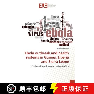 预订 Ebola outbreak and health systems in Guinea, Liberia and Sierra Leone [9783639609301]