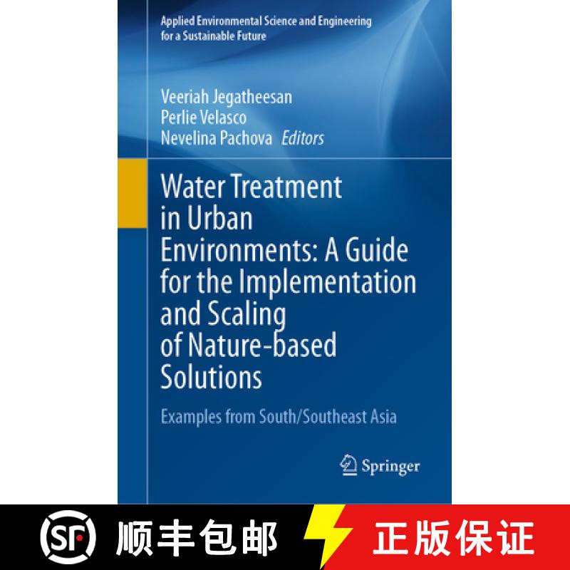 【3-4周达】Water Treatment in Urban Environments: A Guide for the Implementation and Scaling of Natur... [9783031492815]