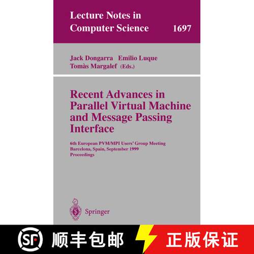 【3-4周达】Recent Advances in Parallel Virtual Machine and Message Passing Interface: 6th European PV... [9783540665496]
