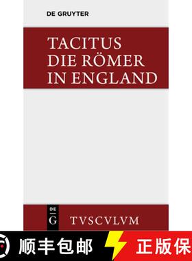 预订 Die Roemer in England: Originaltexte Mit Deutscher UEbertragung [9783110355444]