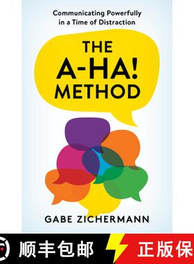 预订 The A-Ha! Method : Communicating Powerfully in a Time of Distraction [9781538172216]