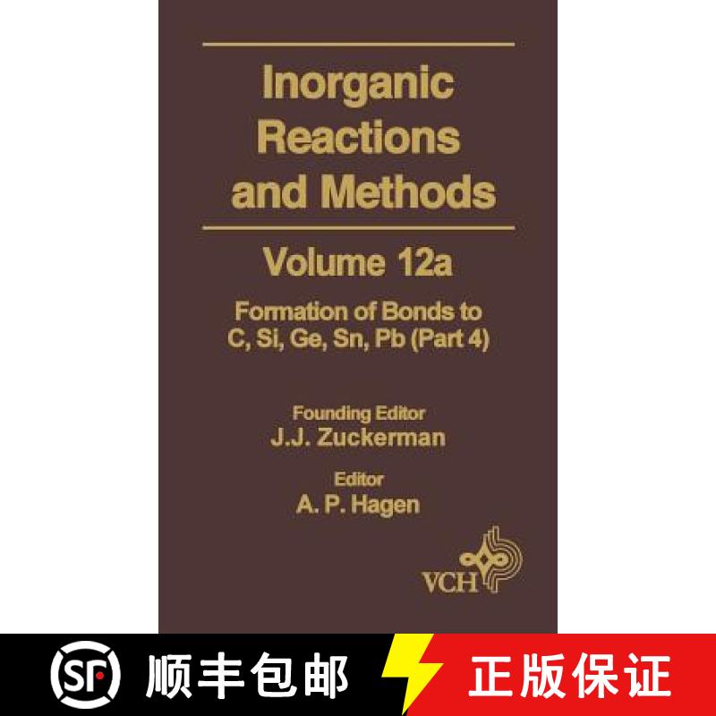 【3-4周达】Inorganic Reactions & Methods V12A - Formation Of Bonds To C, Si, Ge, Sn Pb Pt 4 [Wiley化... [9780471186687]