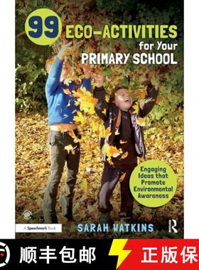 【3-4周达】99 Eco-Activities for Your Primary School: Engaging Ideas That Promote Environmental Aware... [9781032123028]