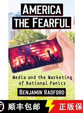 【3-4周达】America the Fearful : Media and the Marketing of National Panics [9781476687728]