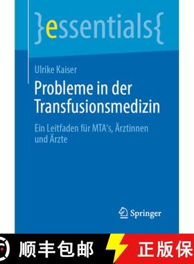 【3-4周达】Probleme in der Transfusionsmedizin : Ein Leitfaden für MTA's, Ärztinnen und Ärzte [9783662674697]