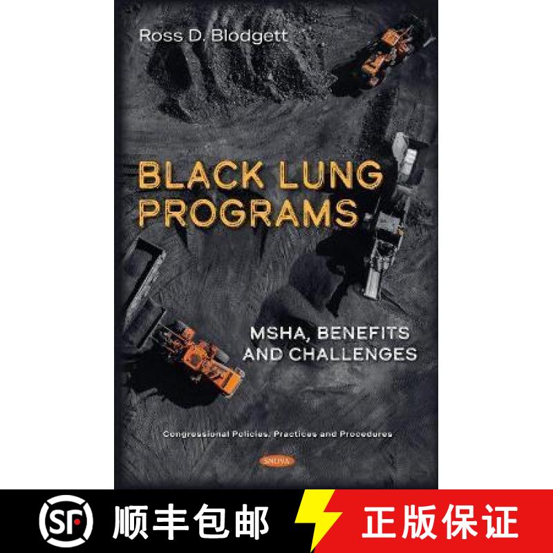 【3-4周达】Black Lung Programs: MSHA, Benefits and Challenges [9781536193886]