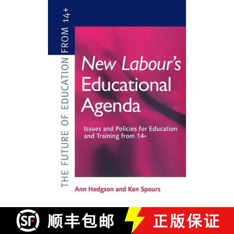 【3-4周达】New Labour's New Educational Agenda: Issues and Policies for Education and Training at 14+... [9781138420779]