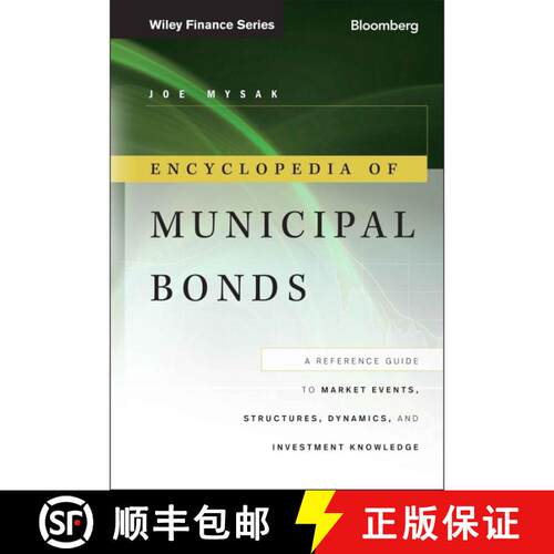 【3-4周达】精装 Encyclopedia of Municipal Bonds - A Reference Guide to Market Events, Structures, Dyn... [9781118006757]