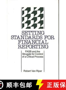 【3-4周达】Setting Standards for Financial Reporting: FASB and the Struggle for Control of a Critical... [9780899309071]