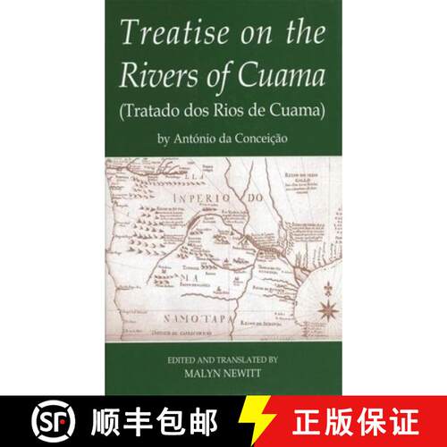 【3-4周达】精装 Treatise on the Rivers of Cuama` (Tratado dos Rios  de Cuama) by Antonio da Conceicao [9780197264072]
