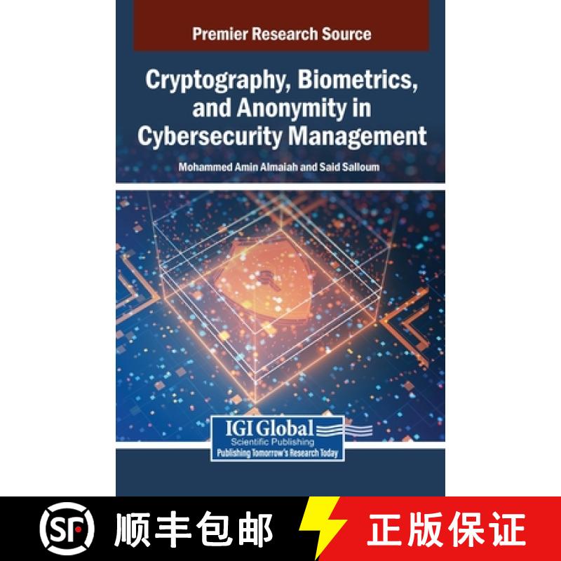 【3-4周达】Cryptography, Biometrics, and Anonymity in Cybersecurity Management [9798369380147]