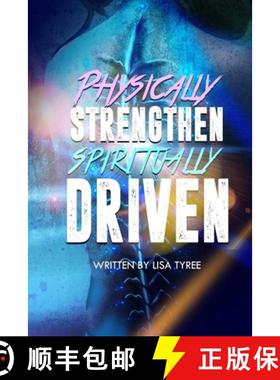 预订 Physically Strengthen Spiritually Driven [9781733980203]
