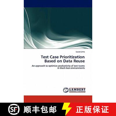 预订 Test Case Prioritization Based on Data Reuse [9783844388213]