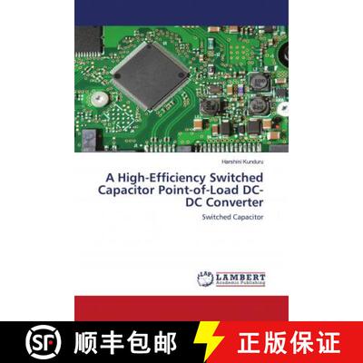 预订 A High-Efficiency Switched Capacitor Point-of-Load DC-DC Converter [9786202683210]