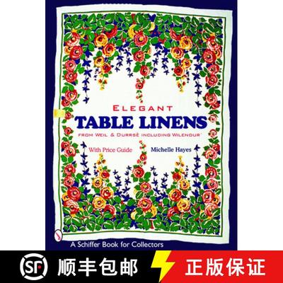 【3-4周达】Elegant Table Linens from Weil & Durrse Including Wilendur: from Weil & Durrse including W... [9780764320903]
