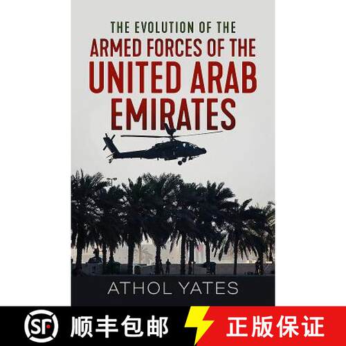 【3-4周达】The Evolution of the Armed Forces of the United Arab Emirates [9781912866007]