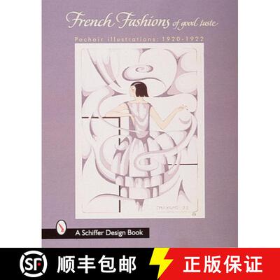 【3-4周达】精装 French Fashions of Good Taste: 1920-1922 from Pochoir Illustrations: 1920-1922 from P... [9780764306044]