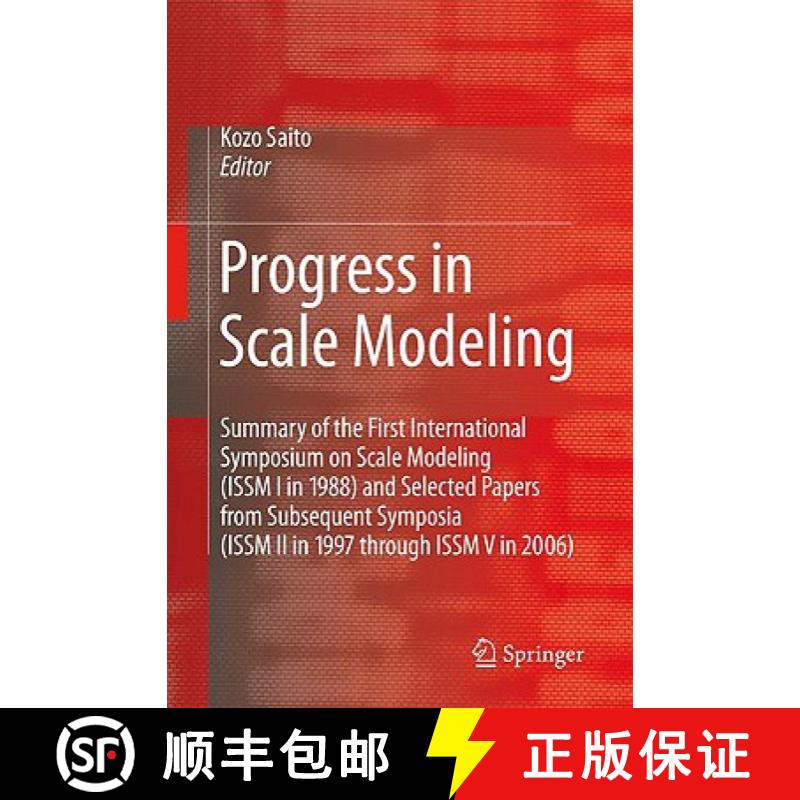 【3-4周达】Progress in Scale Modeling: Summary of the First International Symposium on Scale Modeling... [9781402086816]