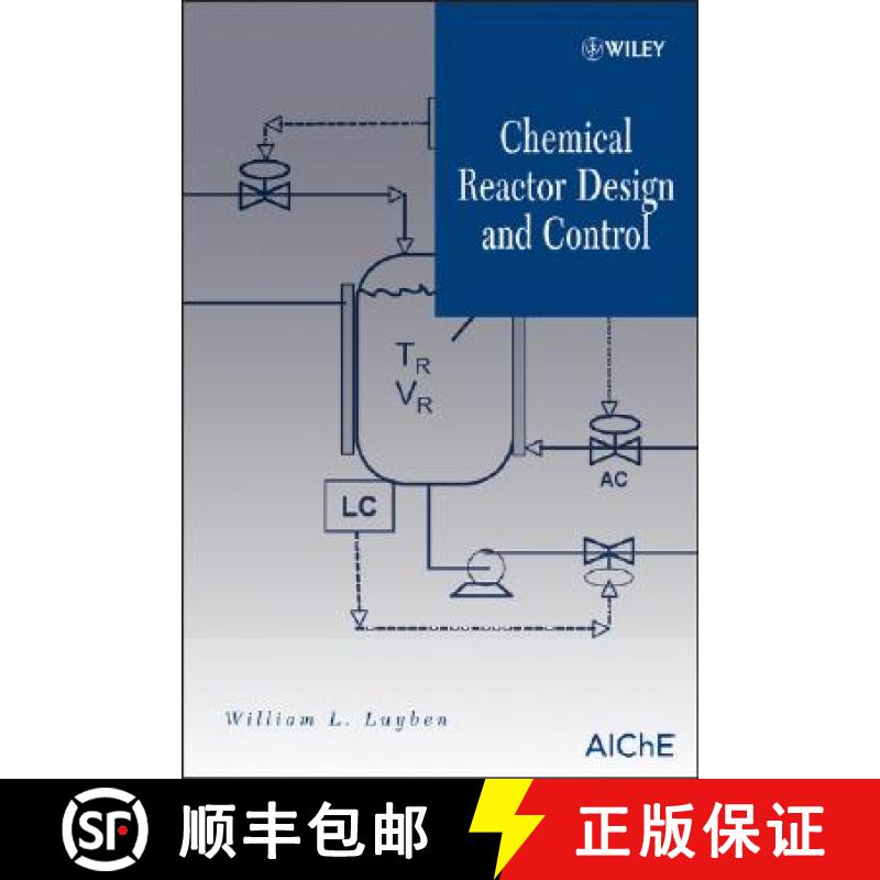 【3-4周达】Chemical Reactor Design And Control [Wiley化学工程] [9780470097700]