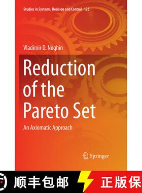 【3-4周达】Reduction of the Pareto Set: An Axiomatic Approach (Softcover reprint of the original 1st ... [9783319885018]