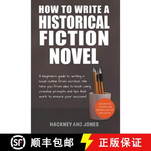 【3-4周达】How To Write A Historical Fiction Novel: A Beginner's Guide To Writing A Novel Outline Fro... [9798223120131]