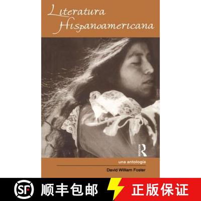 【3-4周达】Literatura Hispanoamericana: Una Antologia - An Anthology [9780815312840]