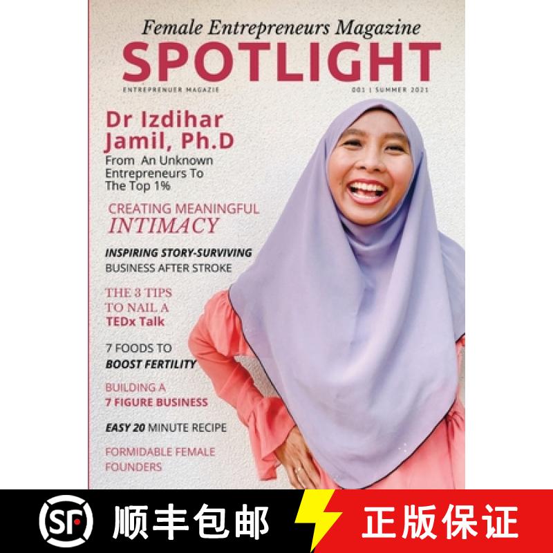 【2-3周达】Spotlight Female Entrepreneurs Magazine Summer 2021: The Go-To Magazine For Female Entrepr... [9781365243585]