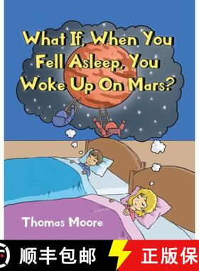 【3-4周达】What If, When You Fell Asleep, You Woke Up On Mars? [9781685175399]