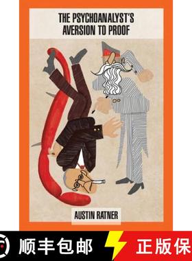 【3-4周达】The Psychoanalyst's Aversion to Proof [9781949093025]