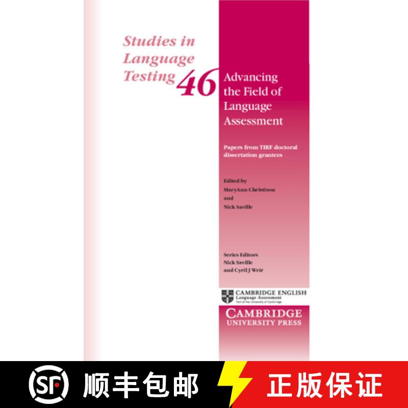 【3-4周达】Advancing the Field of Language Assessment: Papers from TIRF Doctoral Dissertation Grantee... [9781316634486]
