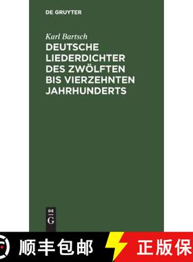 预订 Deutsche Liederdichter des zwölften bis vierzehnten Jahrhunderts : Eine Auswahl [9783111104928]