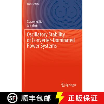 【3-4周达】Oscillatory Stability of Converter-Dominated Power Systems [9783031533594]
