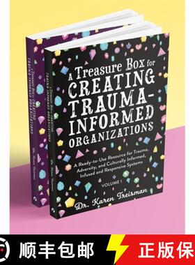 【3-4周达】A Treasure Box for Creating Trauma-Informed Organizations: A Ready-to-Use Resource for Tra... [9781787753129]