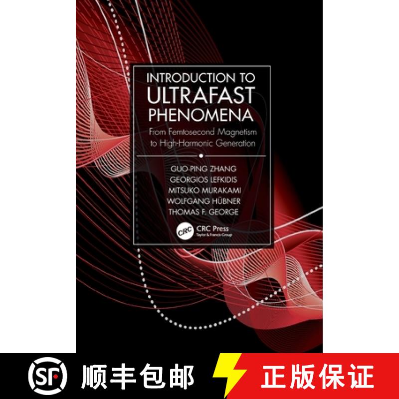 【3-4周达】Introduction to Ultrafast Phenomena: From Femtosecond Magnetism to High-Harmonic Generation [9780367654337]