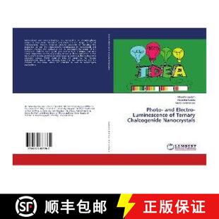 预订 Photo- and Electro- Luminescence of Ternary Chalcogenide Nanocrystals [9786139837762]