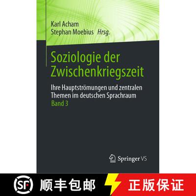 【3-4周达】精装 Soziologie der Zwischenkriegszeit. Ihre Hauptströmungen und zentralen Themen im deut... [9783658431105]