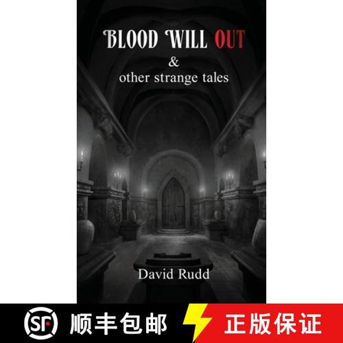 【3-4周达】Blood Will Out and Other Strange Tales [9781738442225]