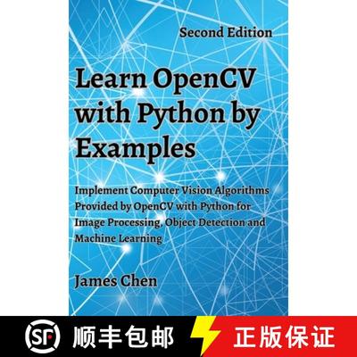 【3-4周达】Learn OpenCV with Python by Examples: Implement Computer Vision Algorithms Provided by Ope... [9781738908448]
