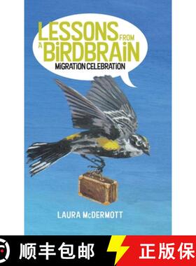 预订 Lessons from a Birdbrain: Migration Celebration [9781736041642]