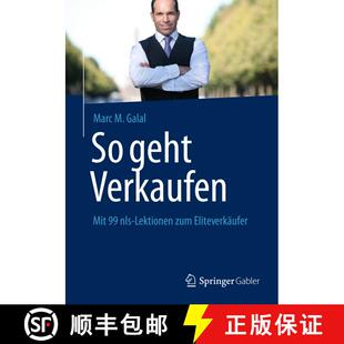 【3-4周达】精装 So geht Verkaufen : Mit 99 nls-Lektionen zum Eliteverkäufer [9783658008314]