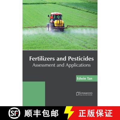 【3-4周达】Fertilizers and Pesticides: Assessment and Applications [9781682867075]