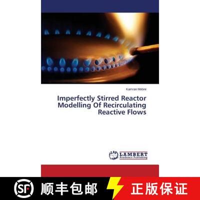 预订 Imperfectly Stirred Reactor Modelling of Recirculating Reactive Flows [9783659406256]