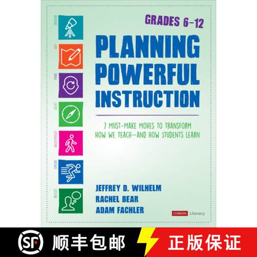 【3-4周达】Planning Powerful Instruction, Grades 6-12: 7 Must-Make Moves to Transform How We Teach--a... [9781544342863]